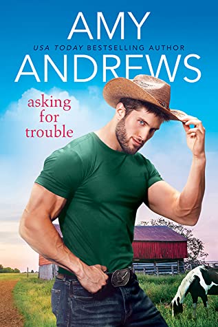 Asking for Trouble by Amy Andrews