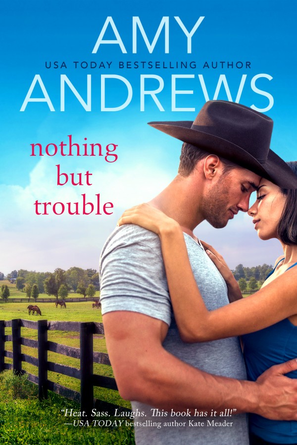 Nothing But Trouble by Amy Andrews