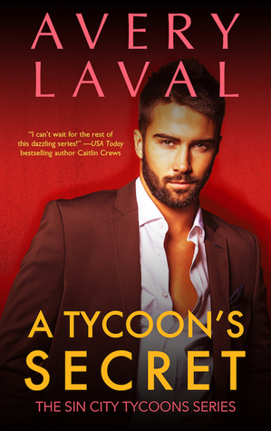 A Tycoon's Secret by Avery Laval