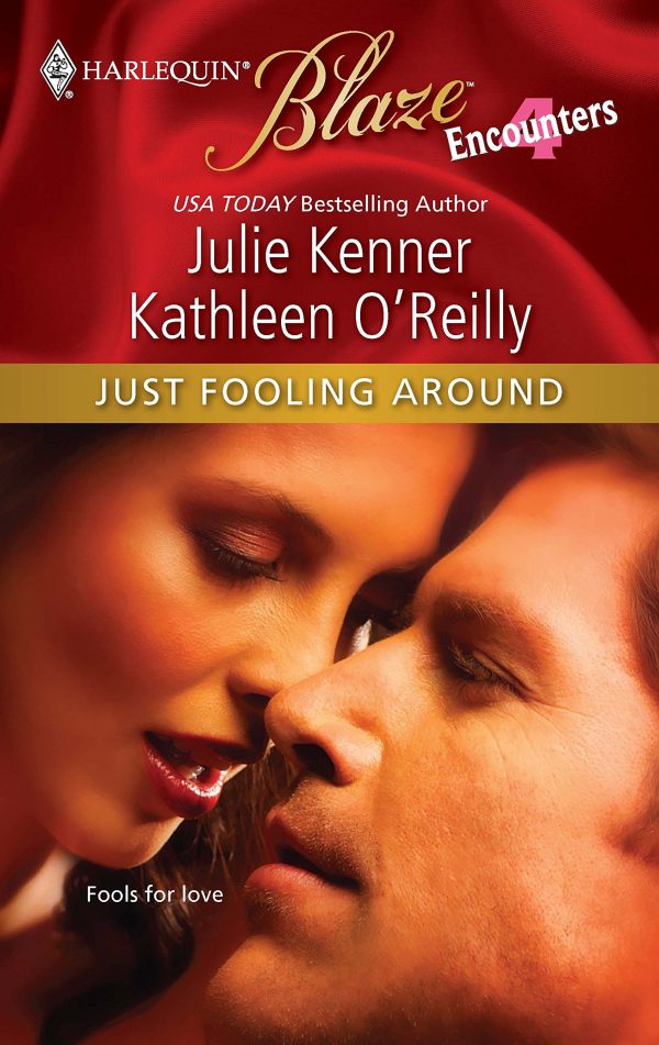 Just Fooling Around by Julie Kenner & Kathleen O'Reilly