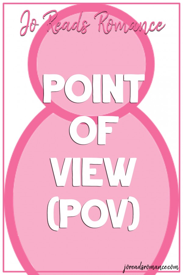Point of View (POV)