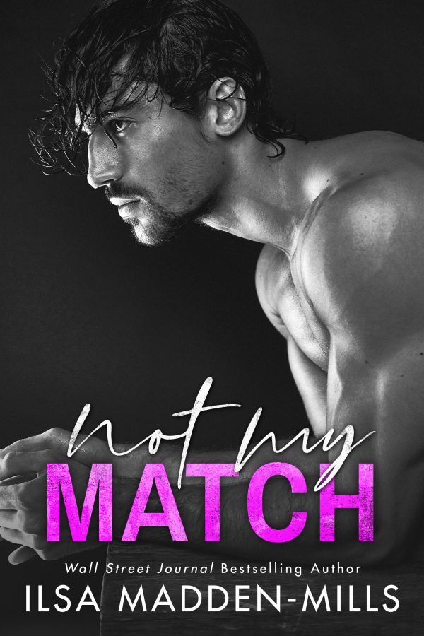 Not My Match by Ilsa Madden-Mills Book Cover