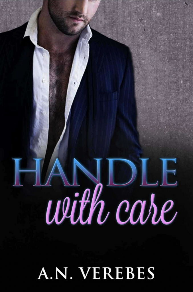 A.N. Verebes - Handle with Care Cover