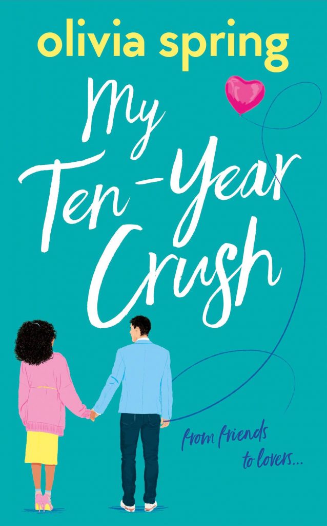 My Ten-Year Crush by Olivia Spring Cover