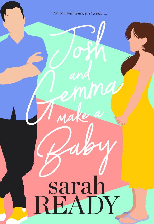 Josh and Gemma Make a Baby Cover Sarah Ready