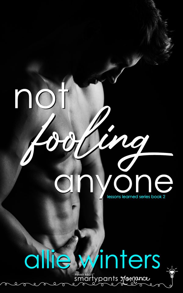 Not Fooling Anyone Allie Winters Lessons Learned Smartypants Romance Cover