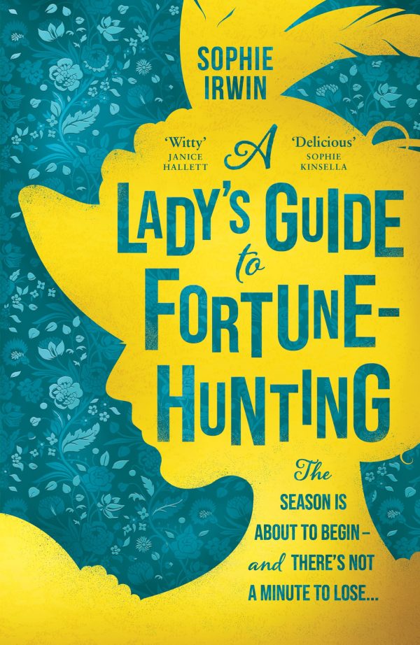 A Lady's Guide to Fortune Hunting Sophie Irwin Cover