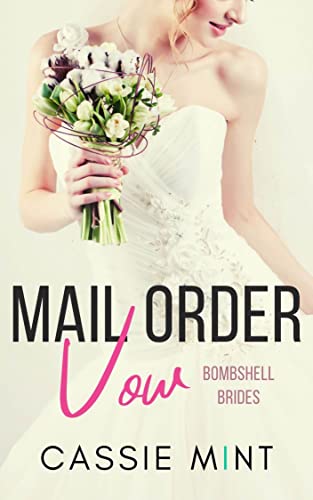 Mail Order Vow Bombshell Brides Cassie Mint