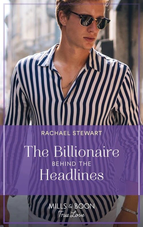 The Billionaire Behind the Headlines Rachael Stewart Cover