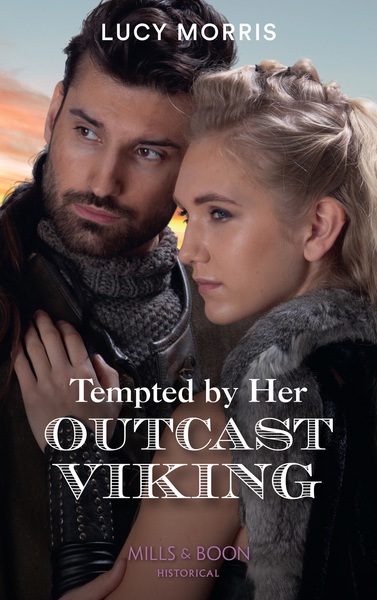Tempted by Her Outcast Viking Cover Lucy Morris