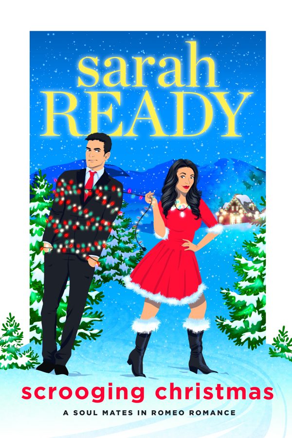 Sarah Ready Scrooging Christmas A Soul Mates in Romeo Cover