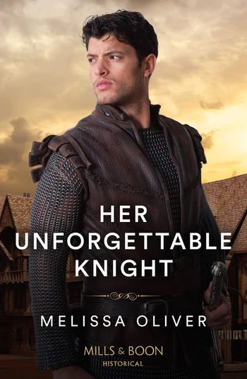 Her Unforgettable Knight Melissa Oliver Cover