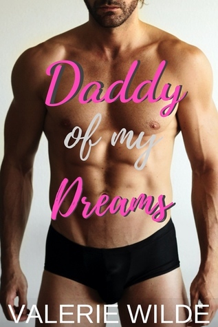Daddy of My Dreams Valerie Wilde