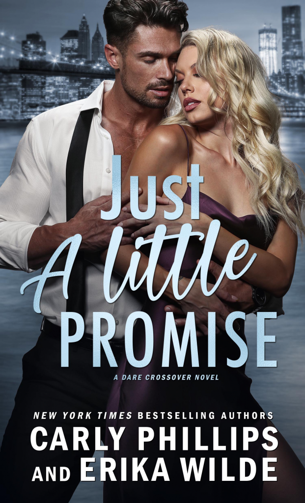 Just A Little Promise Carly Phillips Erika Wilde Dare Crossover